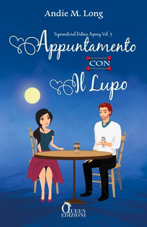 [Supernatural Dating Agency 03] • Appuntamento Con Il Lupo